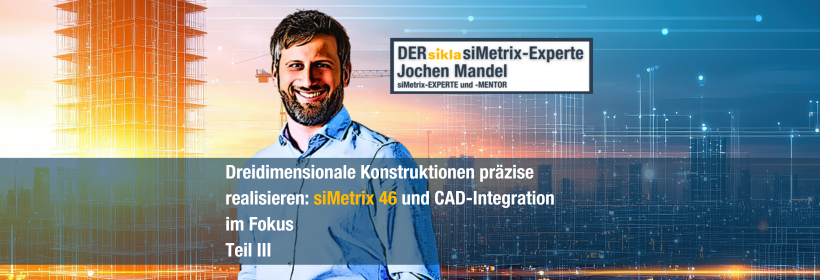 Jochen Mandel siMetrix Sikla 3D-Konstruktion CAD 